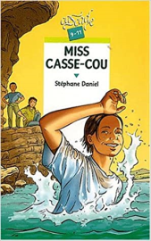 Miss Casse-Cou